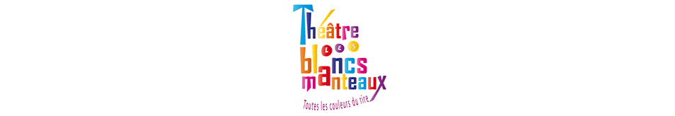 Théâtre des Blancs Manteaux Paris Header